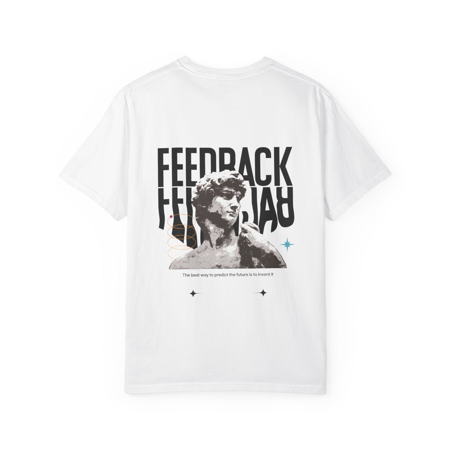 Inspirational T-Shirt - 'Feedback February' Unisex Garment-Dyed Tee