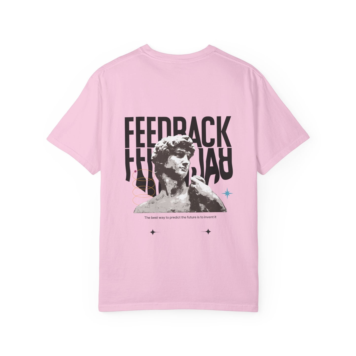 Inspirational T-Shirt - 'Feedback February' Unisex Garment-Dyed Tee